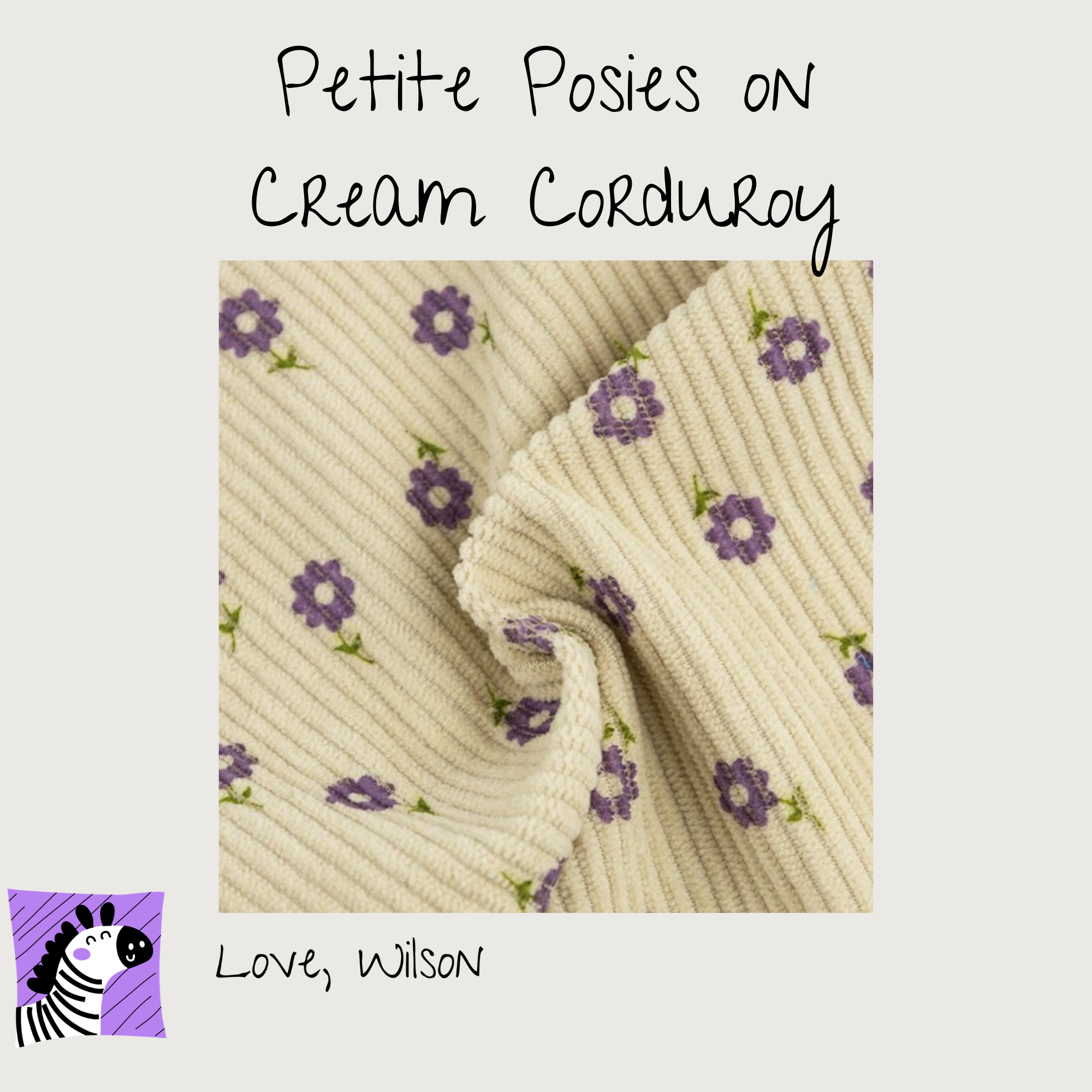 Petite Posies on Cream Corduroy Booties - Size I-L